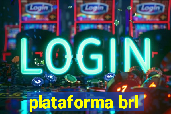 plataforma brl